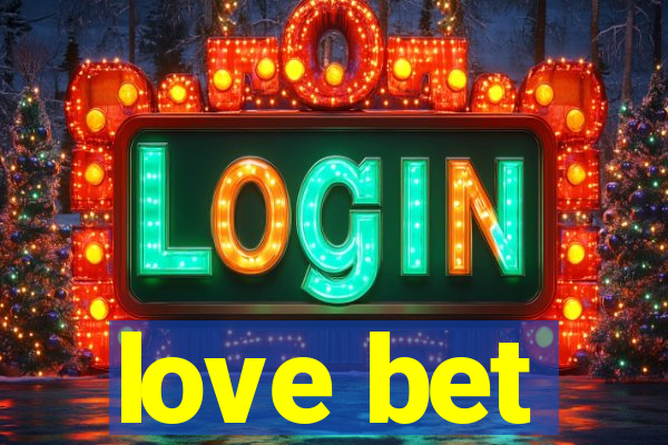 love bet